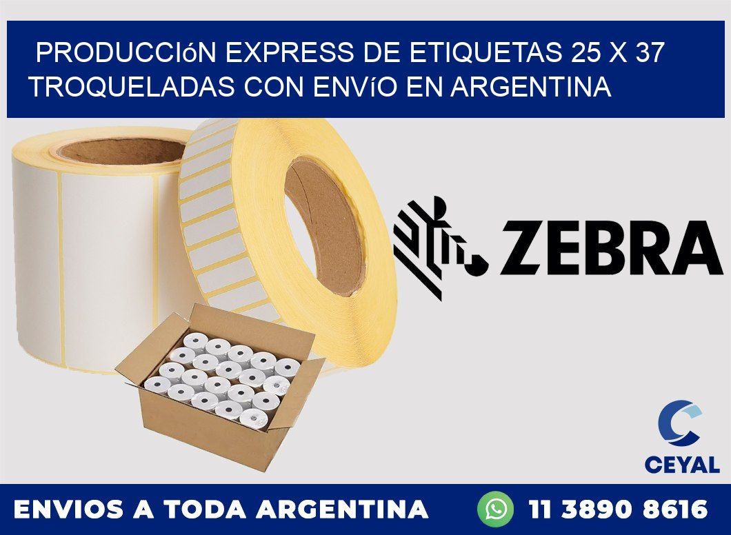 Producción express de etiquetas 25 x 37 troqueladas con envío en Argentina