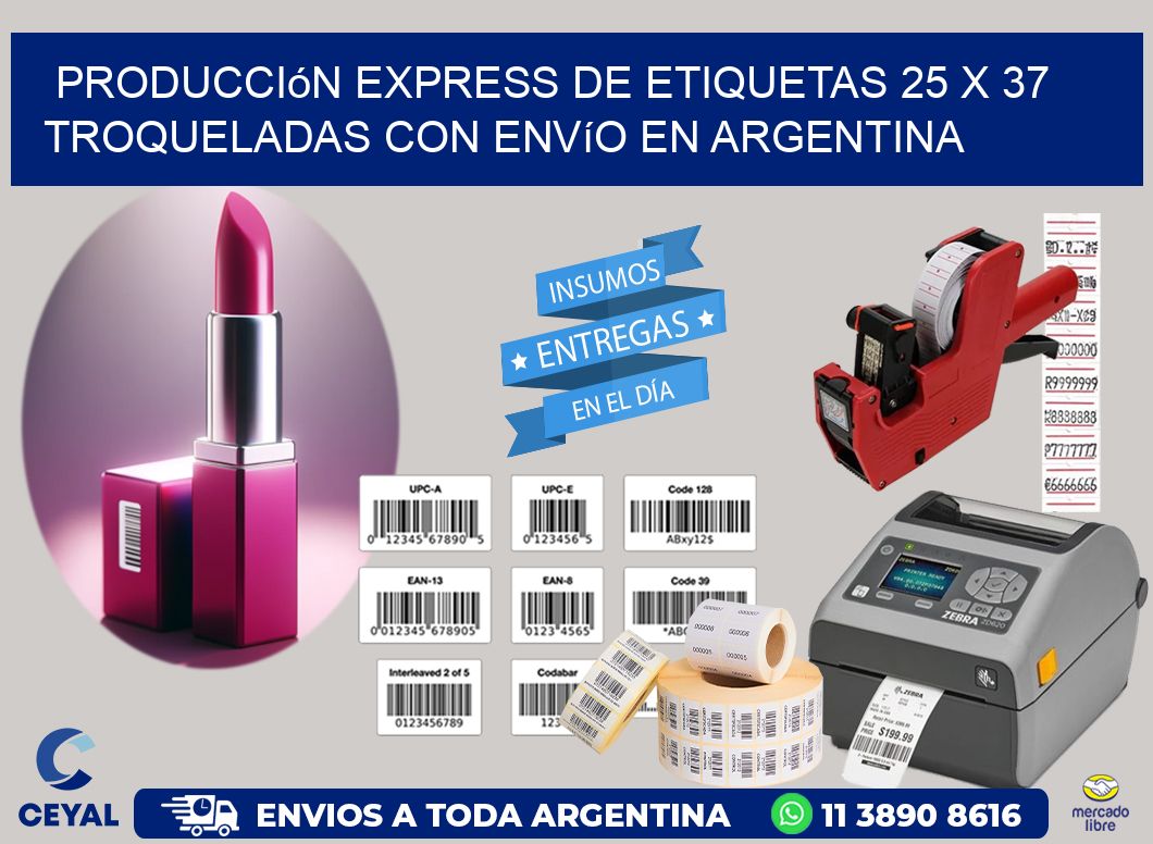 Producción express de etiquetas 25 x 37 troqueladas con envío en Argentina