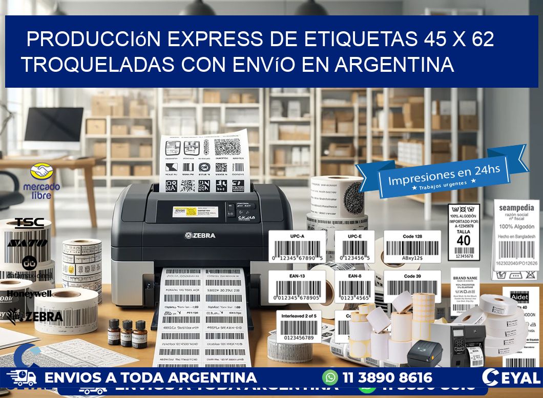 Producción express de etiquetas 45 x 62 troqueladas con envío en Argentina