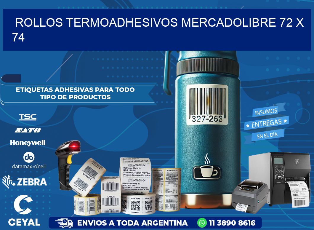 ROLLOS TERMOADHESIVOS MERCADOLIBRE 72 x 74
