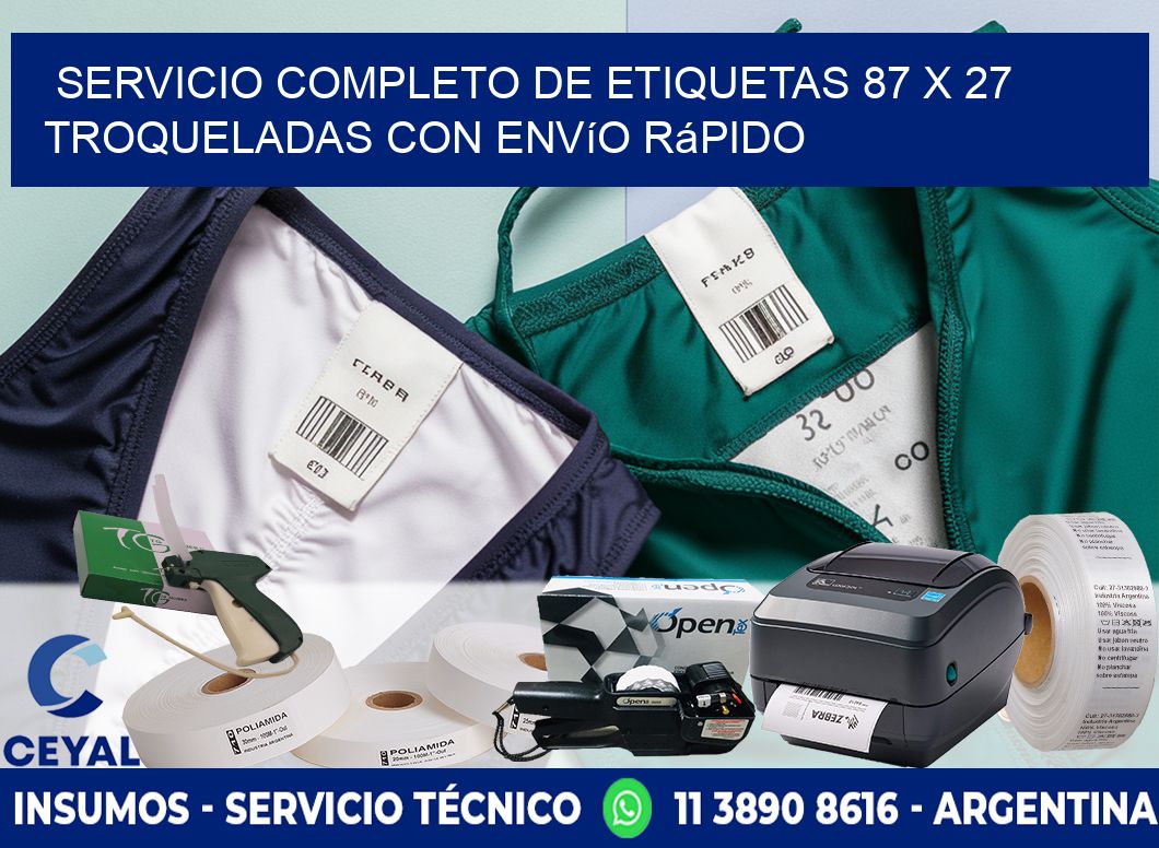 Servicio completo de etiquetas 87 x 27 troqueladas con envío rápido