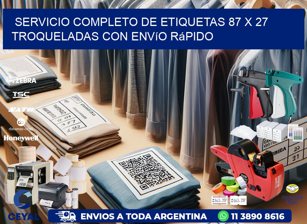 Servicio completo de etiquetas 87 x 27 troqueladas con envío rápido