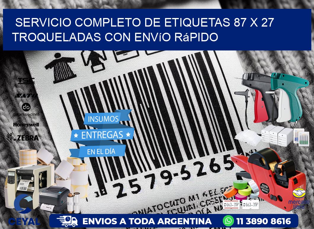Servicio completo de etiquetas 87 x 27 troqueladas con envío rápido
