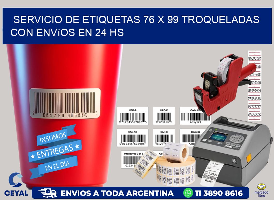 Servicio de etiquetas 76 x 99 troqueladas con envíos en 24 hs