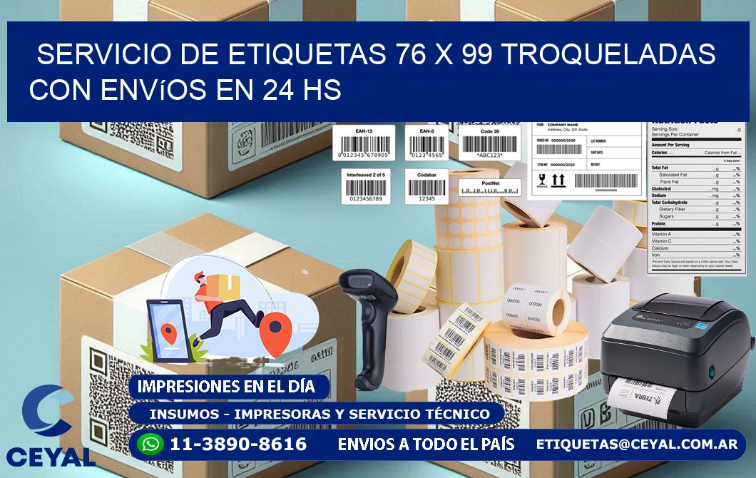 Servicio de etiquetas 76 x 99 troqueladas con envíos en 24 hs