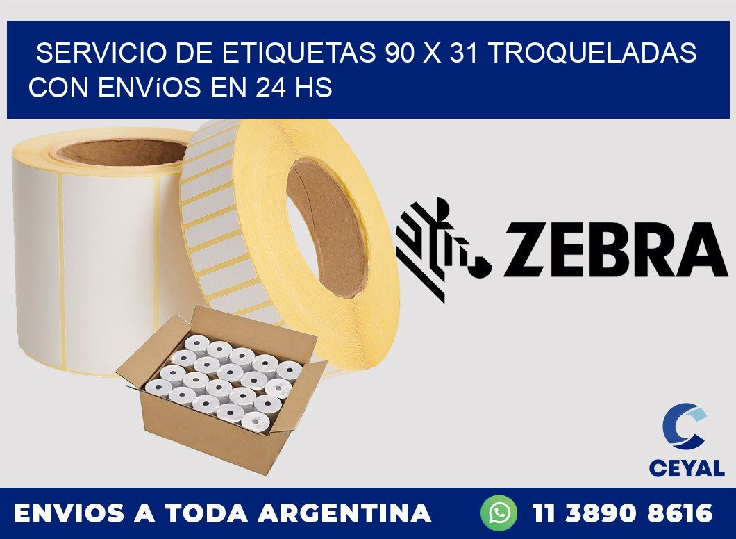 Servicio de etiquetas 90 x 31 troqueladas con envíos en 24 hs