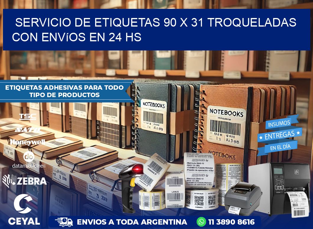 Servicio de etiquetas 90 x 31 troqueladas con envíos en 24 hs