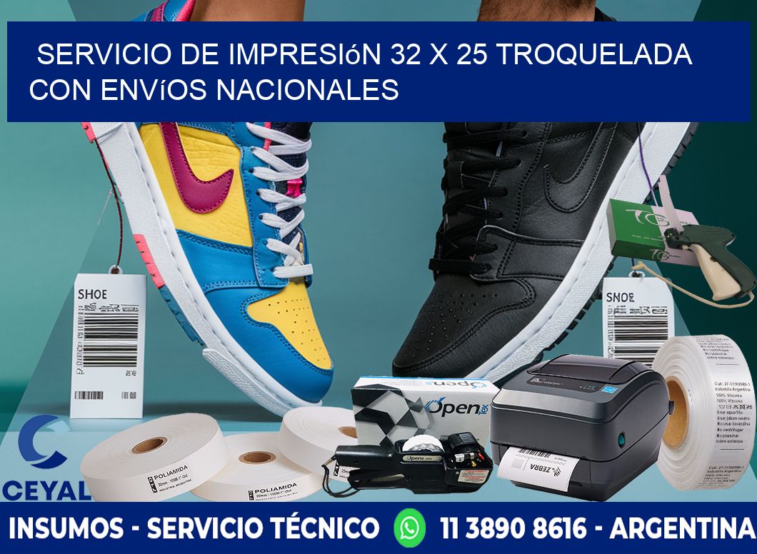 Servicio de impresión 32 x 25 troquelada con envíos nacionales