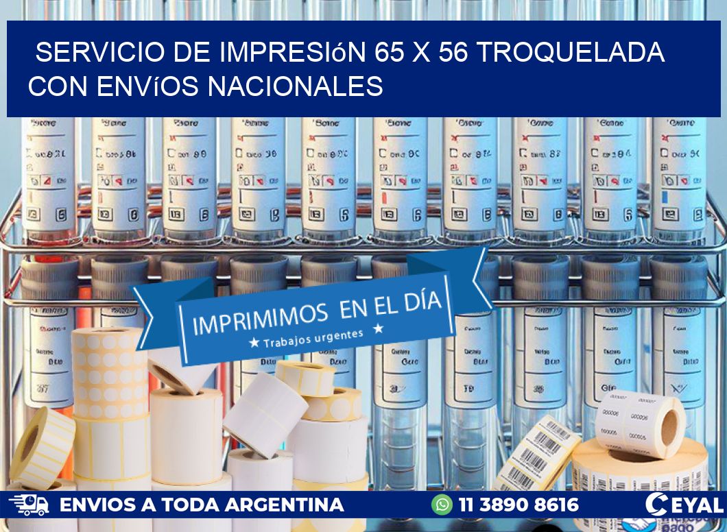 Servicio de impresión 65 x 56 troquelada con envíos nacionales