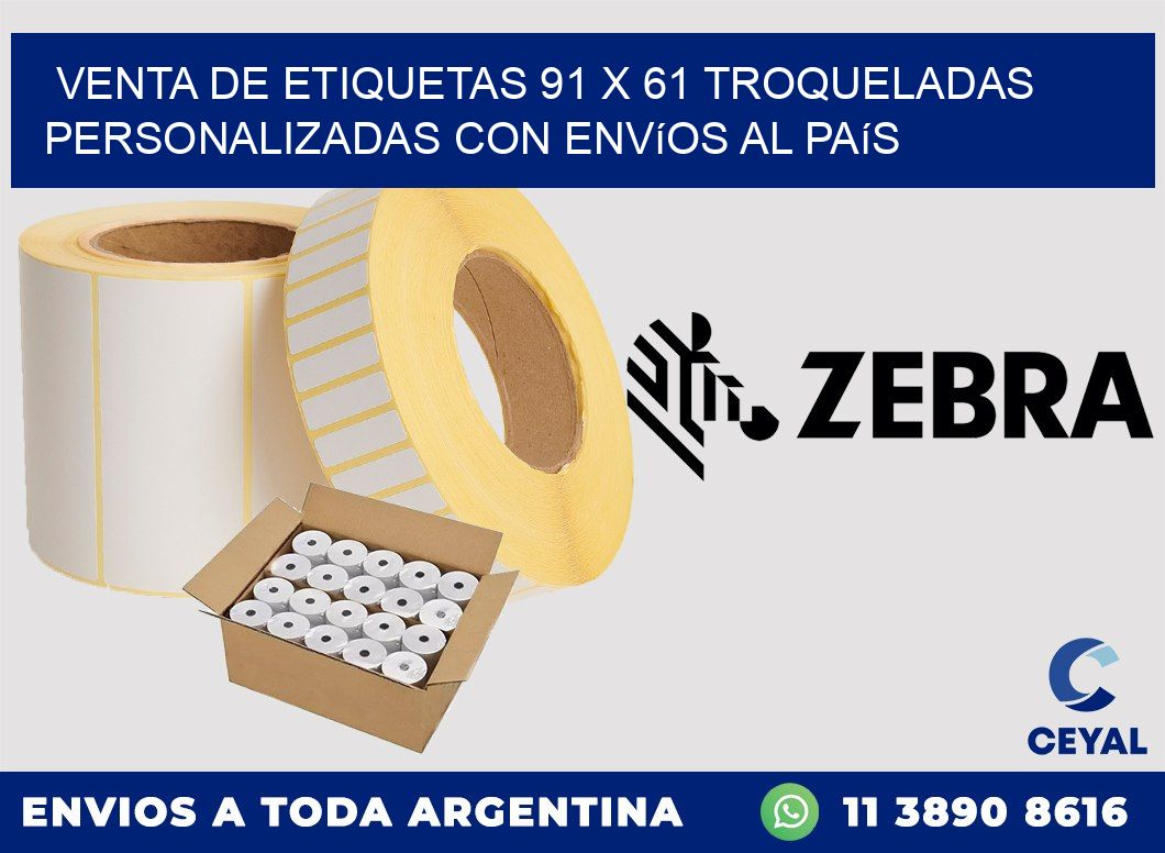 Venta de etiquetas 91 x 61 troqueladas personalizadas con envíos al país