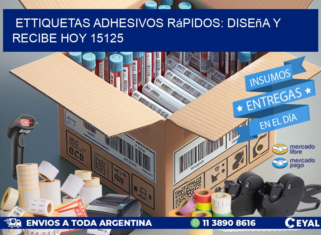 ettiquetas Adhesivos Rápidos: Diseña y Recibe Hoy 15125