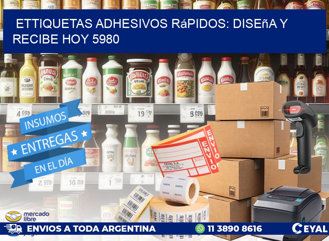 ettiquetas Adhesivos Rápidos: Diseña y Recibe Hoy 5980