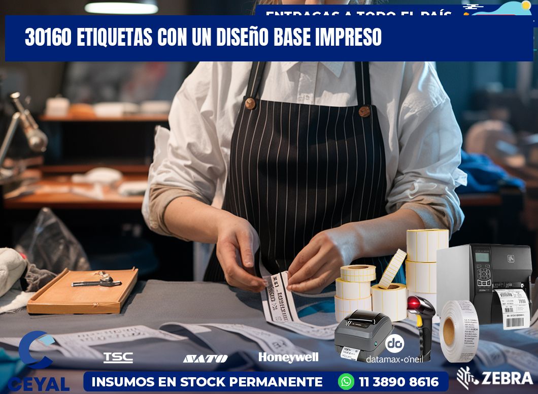 30160 etiquetas con un diseño base impreso
