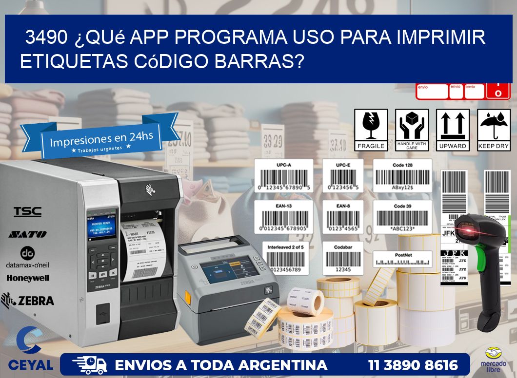 3490 ¿Qué app programa uso para imprimir etiquetas código barras?