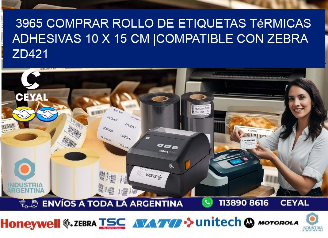 3965 Comprar Rollo de Etiquetas Térmicas Adhesivas 10 x 15 cm |Compatible con Zebra ZD421
