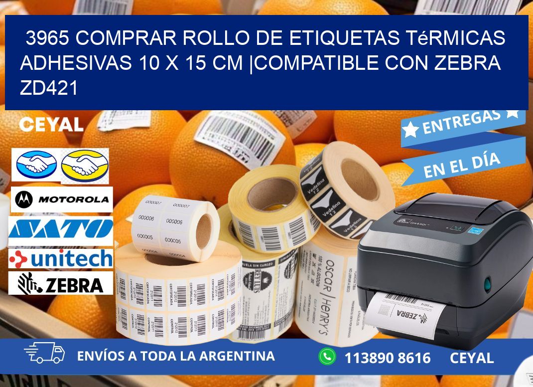 3965 Comprar Rollo de Etiquetas Térmicas Adhesivas 10 x 15 cm |Compatible con Zebra ZD421