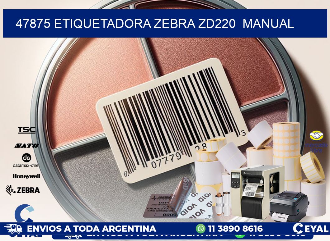 47875 Etiquetadora Zebra ZD220  manual