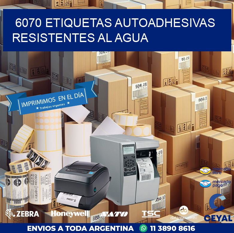 6070 etiquetas autoadhesivas resistentes al agua