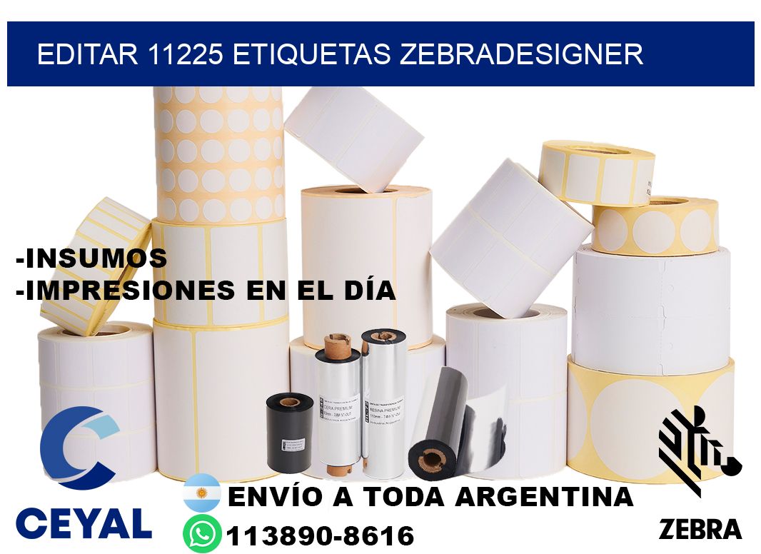 EDITAR 11225 ETIQUETAS ZEBRADESIGNER