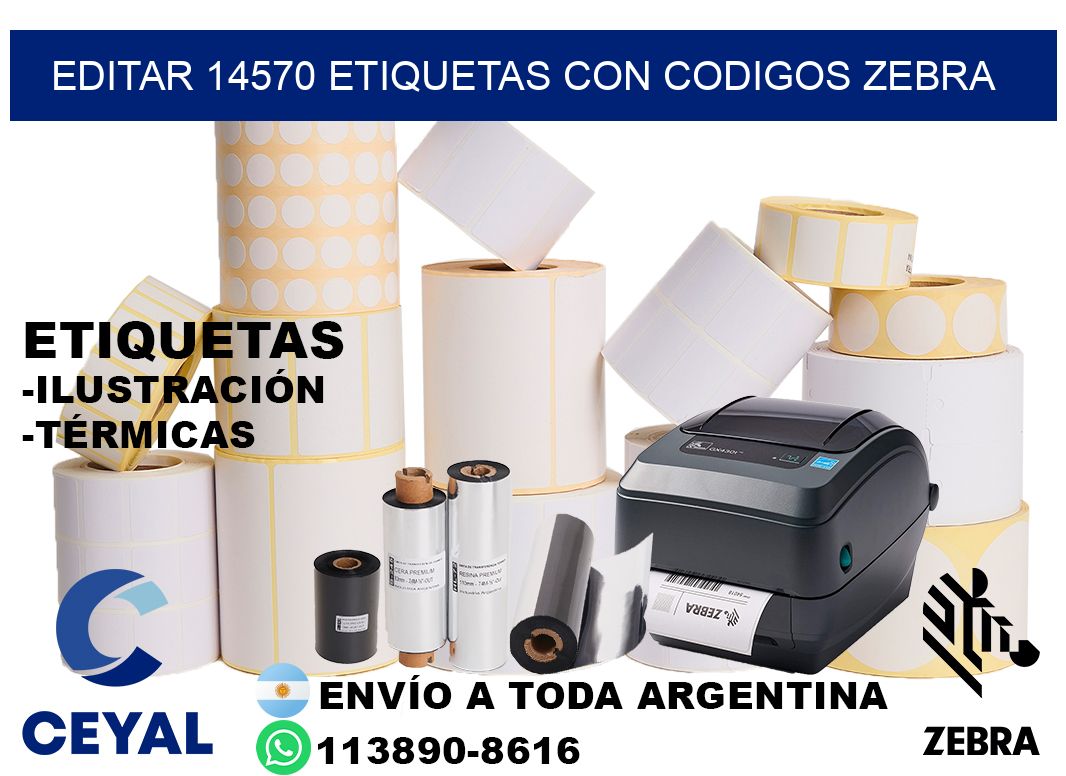 EDITAR 14570 ETIQUETAS CON CODIGOS ZEBRA