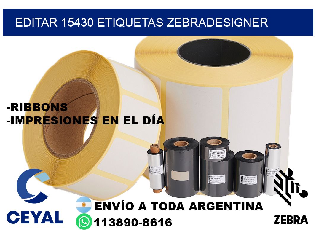 EDITAR 15430 ETIQUETAS ZEBRADESIGNER