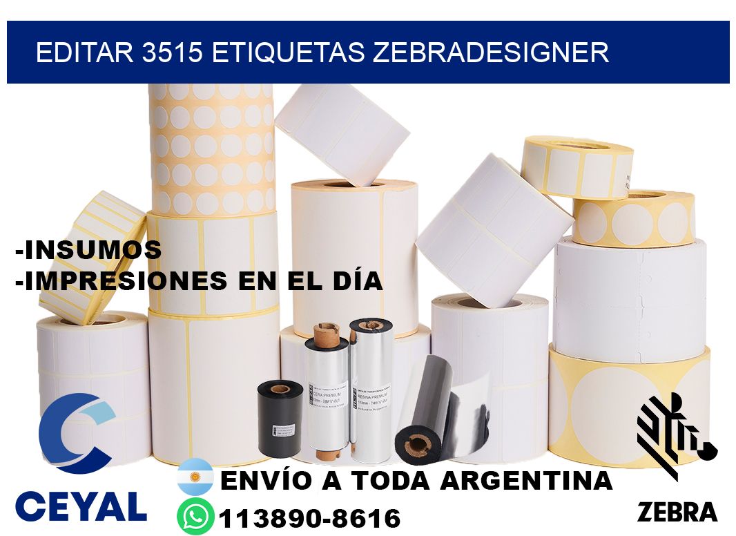 EDITAR 3515 ETIQUETAS ZEBRADESIGNER