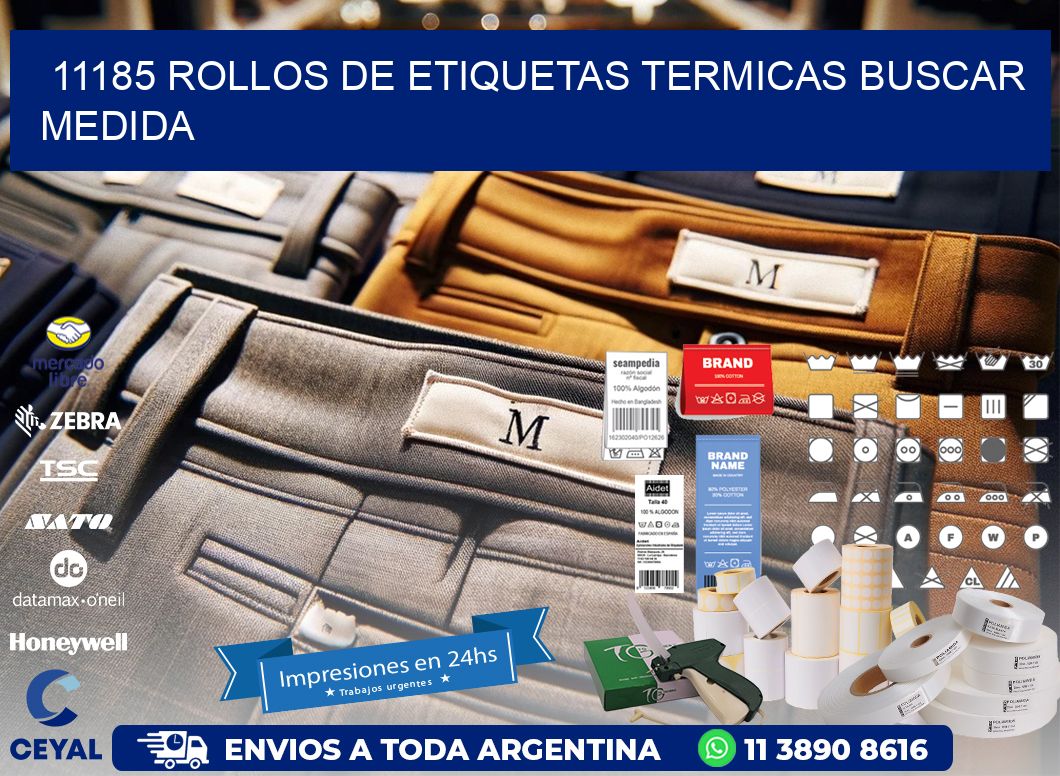 11185 rollos de etiquetas termicas buscar medida