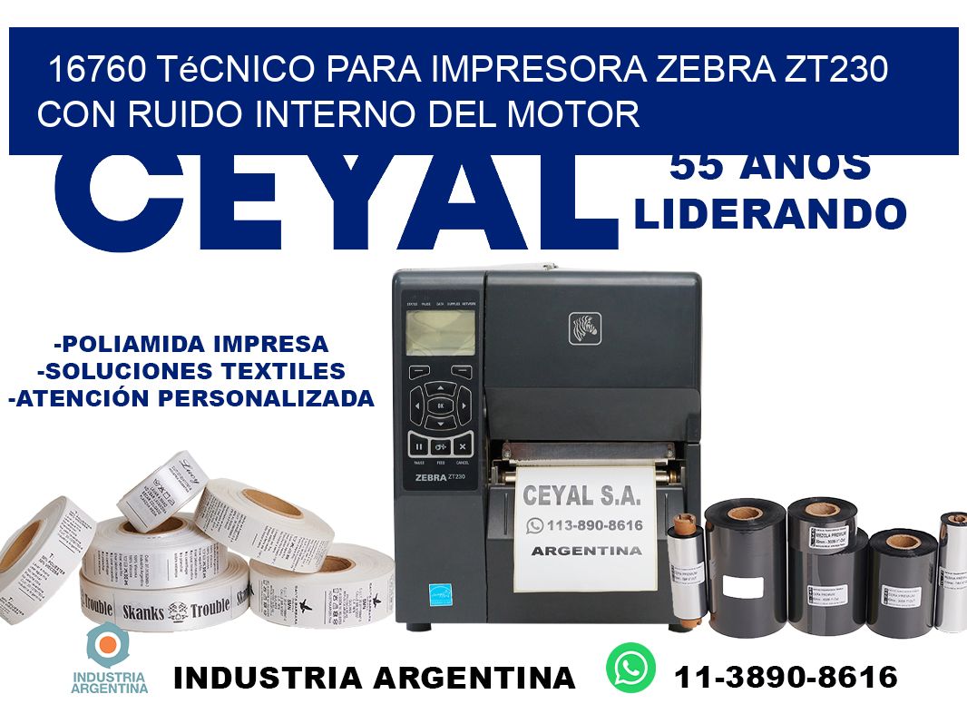 16760 técnico para impresora zebra zt230 con ruido interno del motor