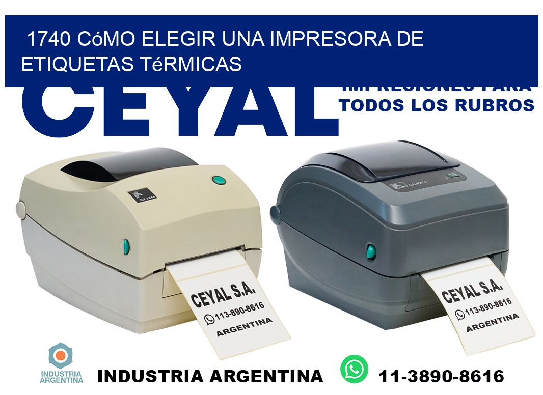 1740 cómo elegir una impresora de etiquetas térmicas