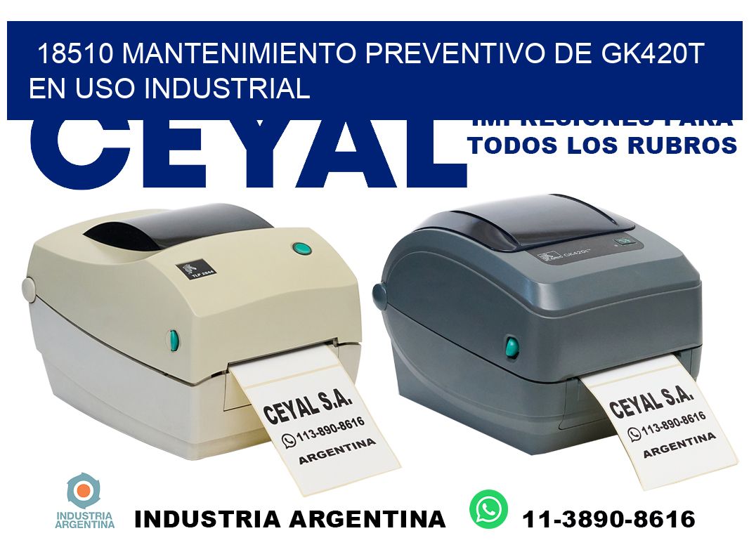 18510 mantenimiento preventivo de gk420t en uso industrial