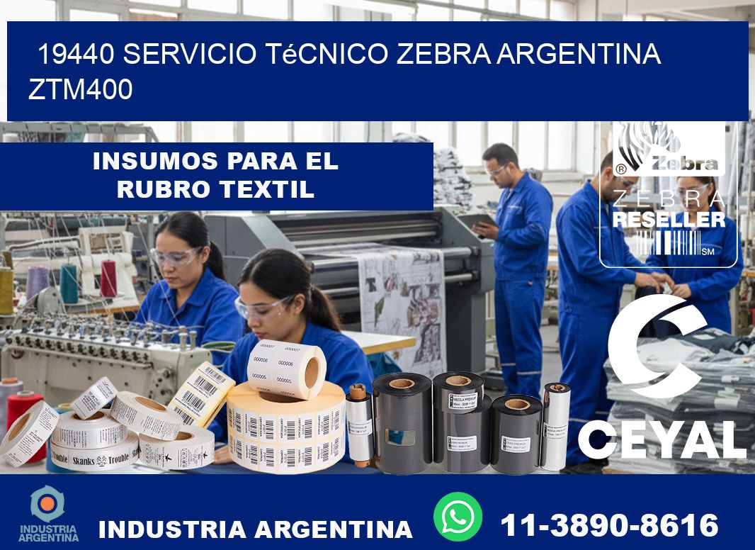 19440 servicio técnico zebra argentina ZTM400
