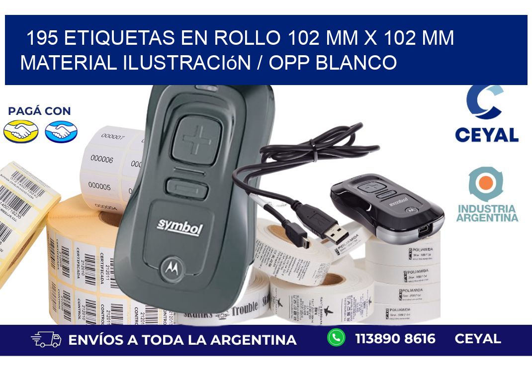 195 Etiquetas en rollo 102 mm x 102 mm material Ilustración / OPP Blanco