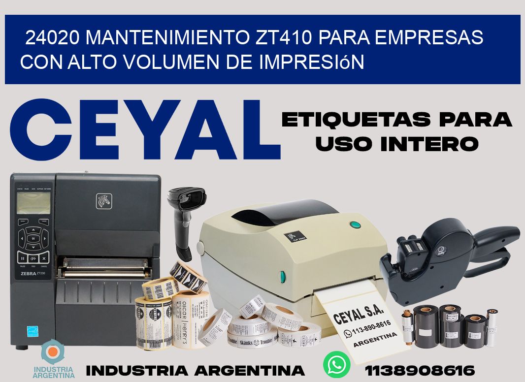 24020 mantenimiento zt410 para empresas con alto volumen de impresión