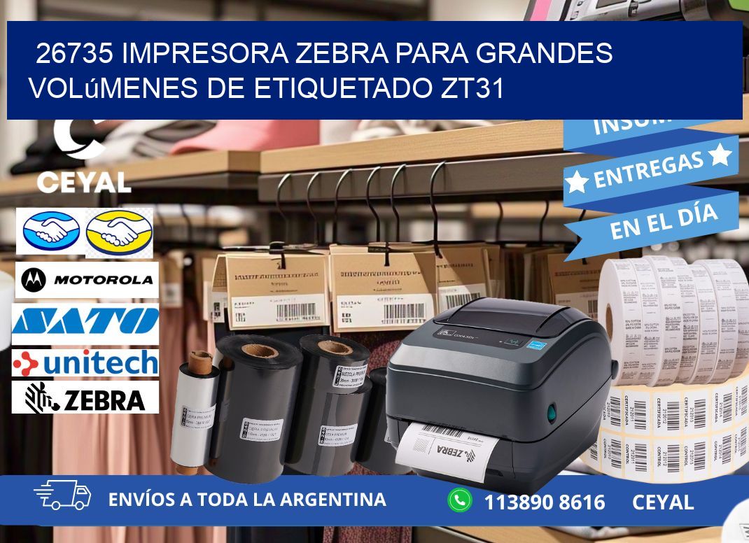 26735 impresora Zebra para grandes volúmenes de etiquetado ZT31