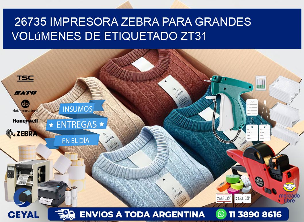 26735 impresora Zebra para grandes volúmenes de etiquetado ZT31