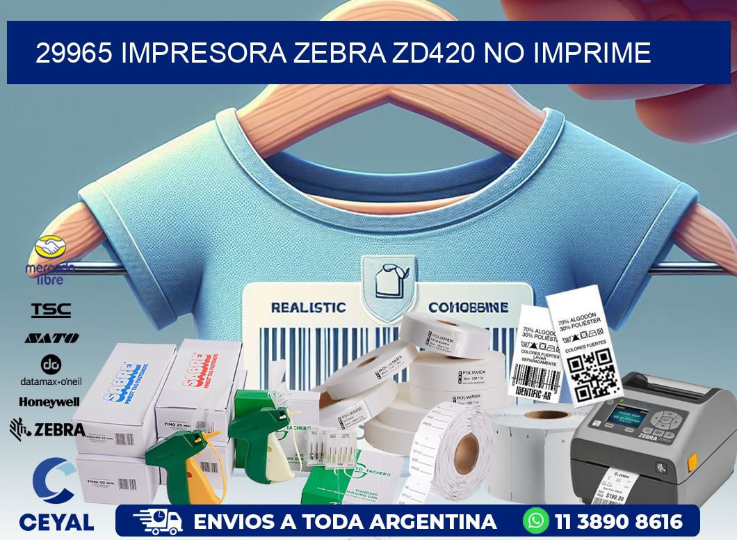 29965 Impresora Zebra ZD420 no imprime