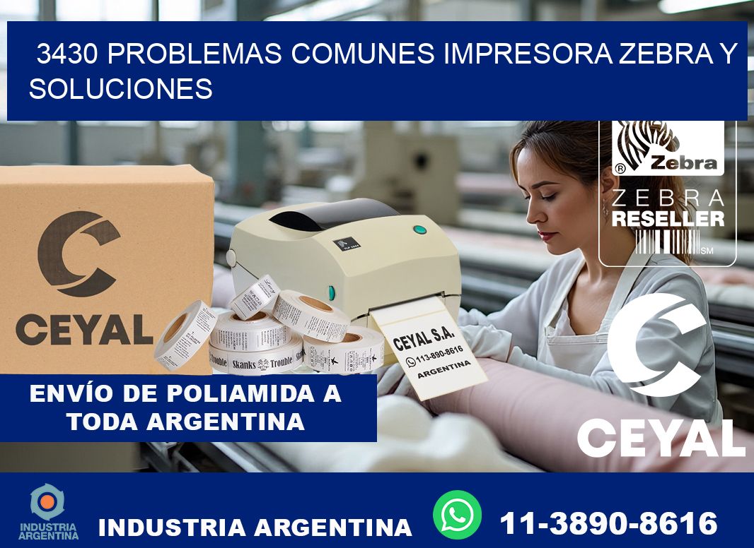 3430 problemas comunes impresora Zebra y soluciones