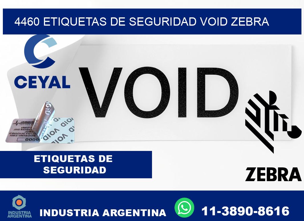 4460 etiquetas de seguridad void zebra