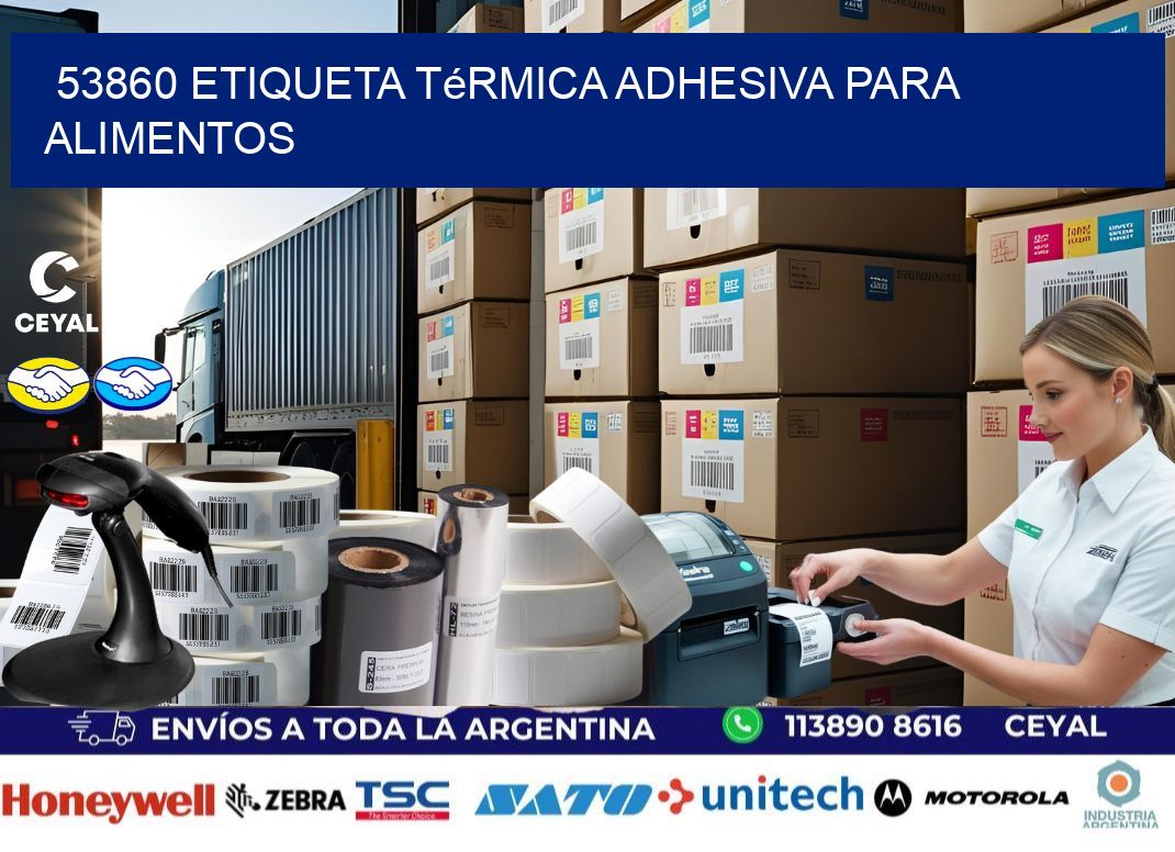 53860 Etiqueta térmica adhesiva para Alimentos