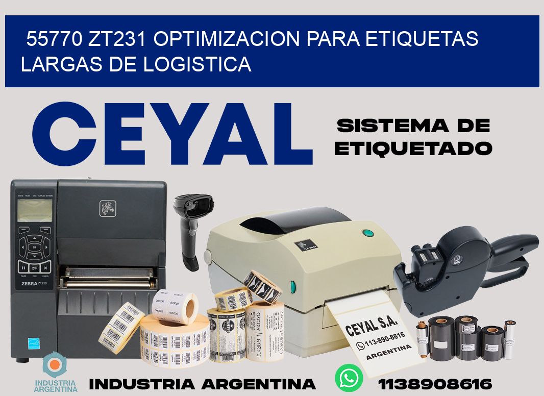 55770 zt231 optimizacion para etiquetas largas de logistica