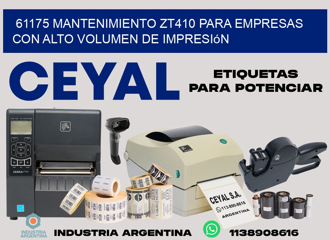 61175 mantenimiento zt410 para empresas con alto volumen de impresión