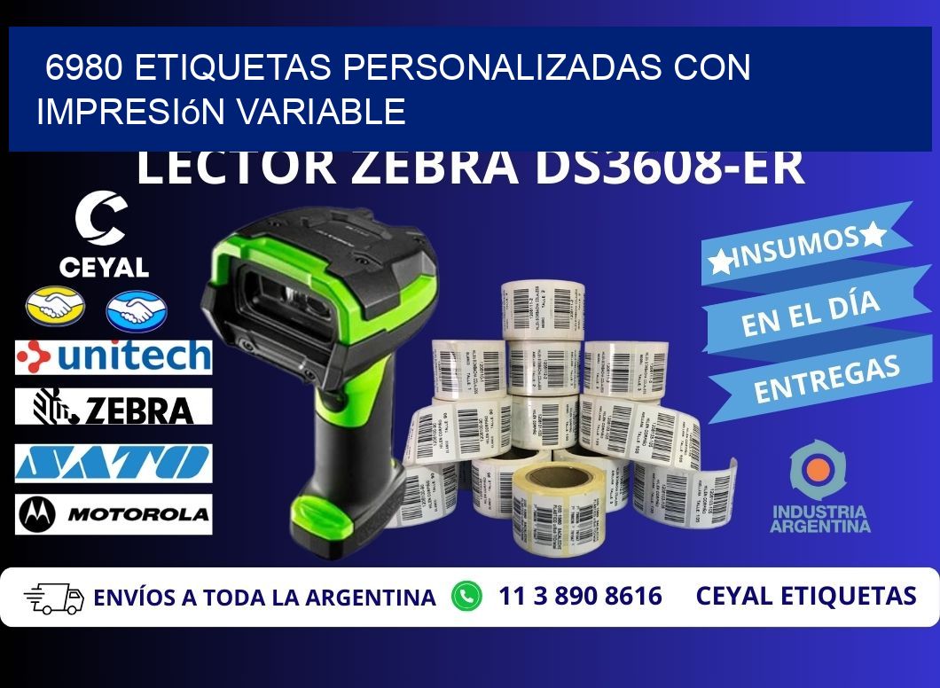 6980 etiquetas personalizadas con impresión variable