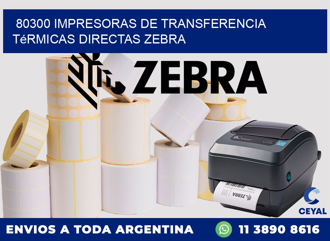 80300 impresoras de Transferencia térmicas directas zebra
