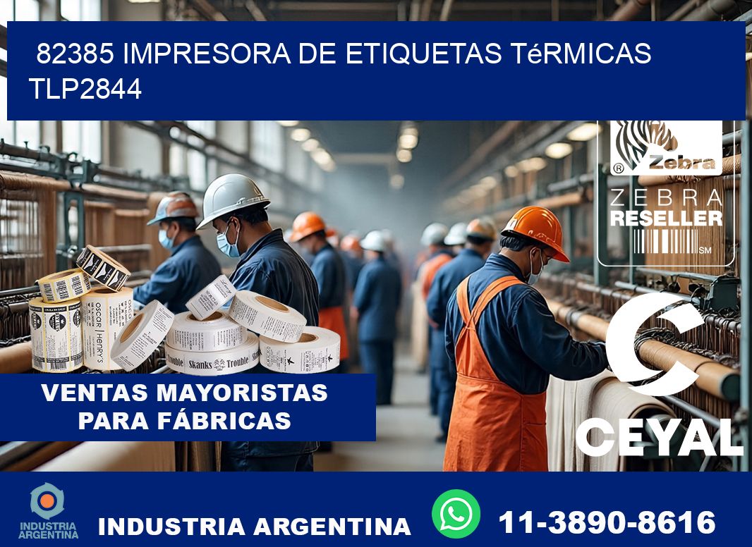 82385 Impresora de etiquetas térmicas TLP2844