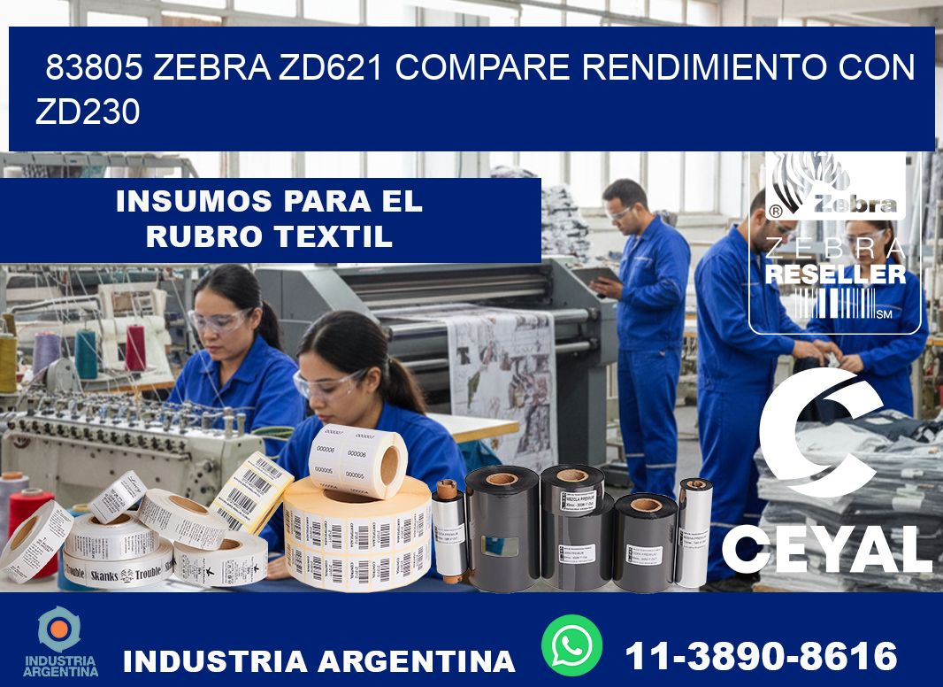 83805 Zebra ZD621 compare rendimiento con ZD230