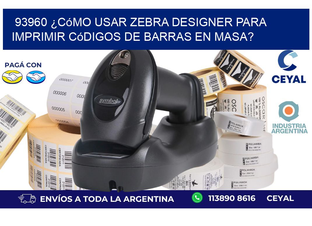 93960 ¿Cómo usar Zebra Designer para imprimir códigos de barras en masa?