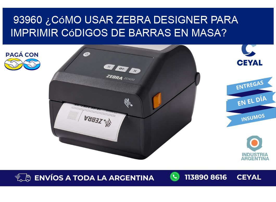 93960 ¿Cómo usar Zebra Designer para imprimir códigos de barras en masa?