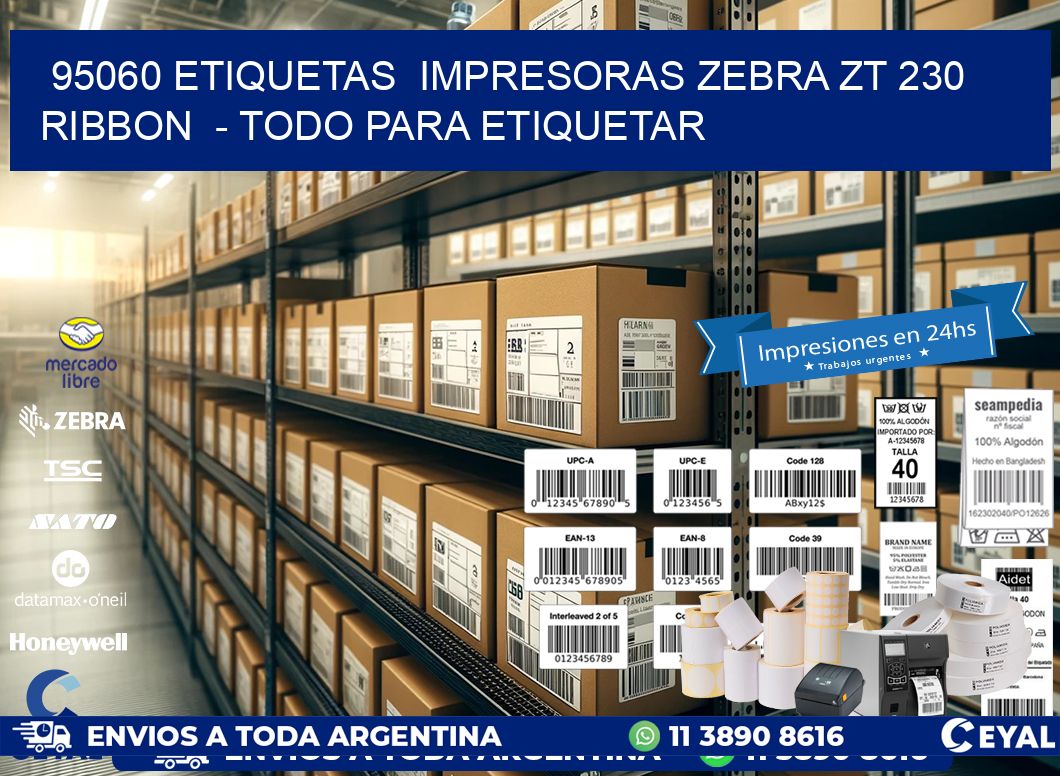 95060 etiquetas impresoras zebra zt 230 ribbon - Todo para Etiquetar