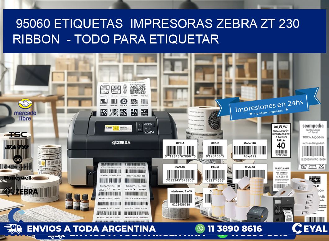 95060 etiquetas impresoras zebra zt 230 ribbon - Todo para Etiquetar