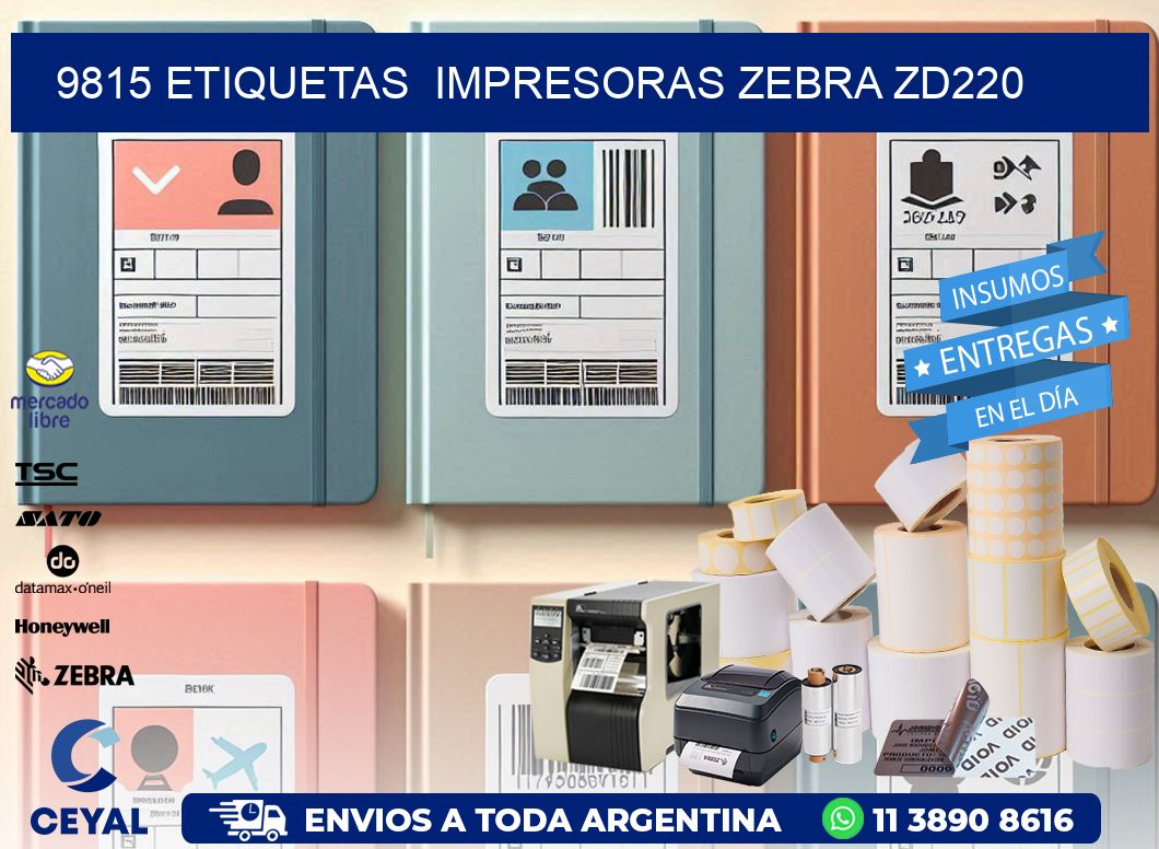 9815 etiquetas  impresoras zebra zd220